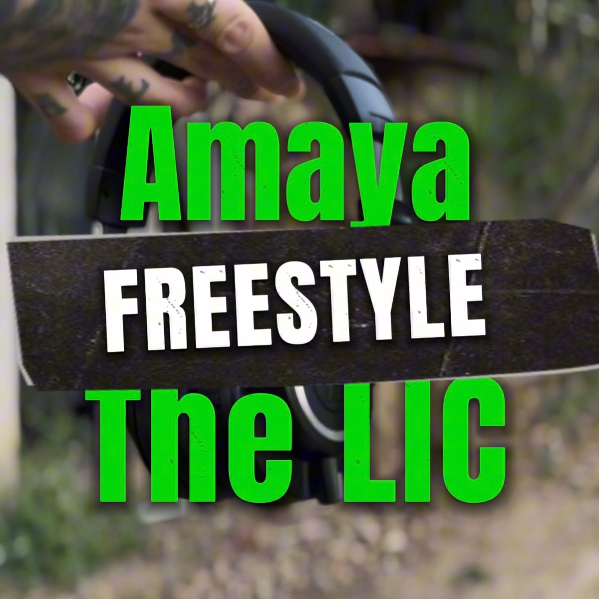 Freestyle - Single by Amaya, The LIC album cover