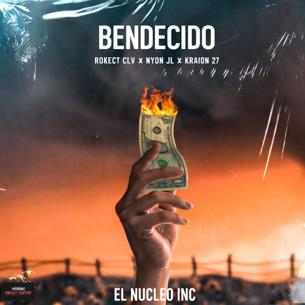 BENDECIDO (feat. Rokect Clv, Nyon JL & Kraion 27) - Single by El Nucleo inc album cover