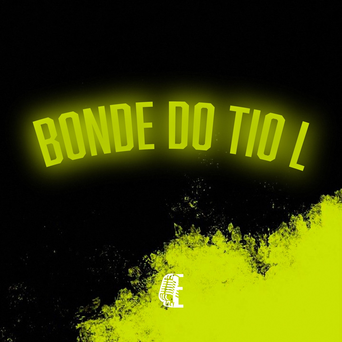 Bonde do Tio L - Single by Hudson NC & Dj Bielzinho Zs album cover