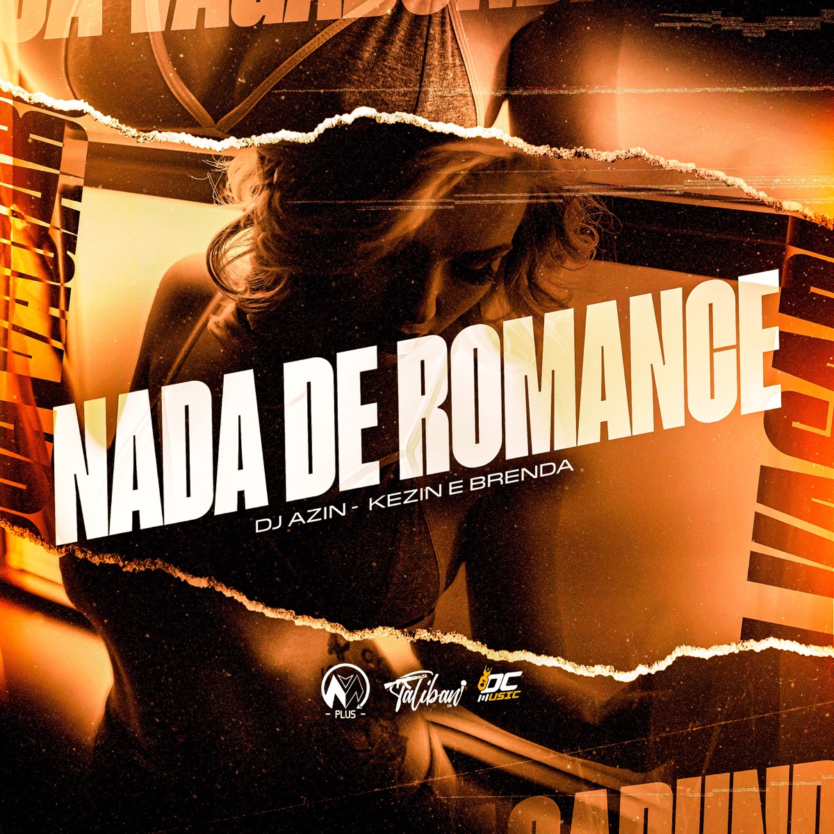 Nada de Romance - Single by DJ AZIN, Mc Kezin & MC Brenda album cover