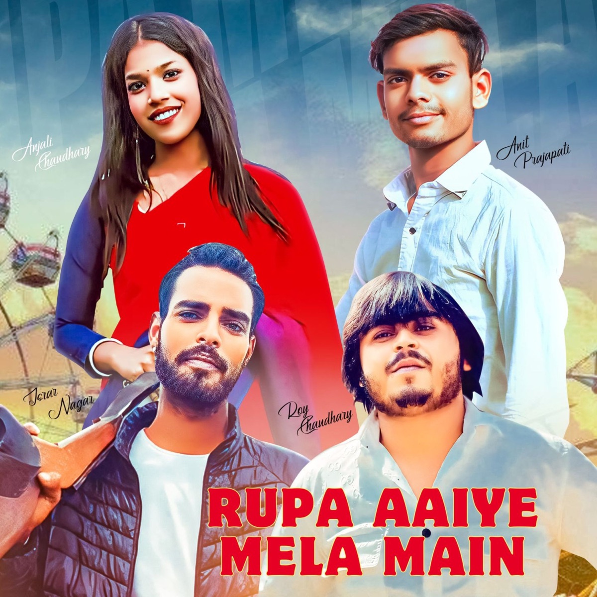 Rupa Aaiye Mela Main (feat. Royal Gaurav Thakur) - Single by Israr Nagar album cover