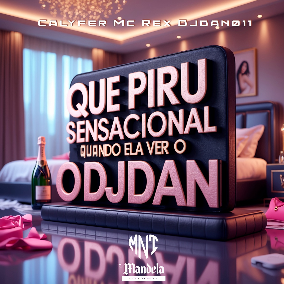 Que Piru Sensacional Quando Ela Ver o Djdan - Single by CalyFer & Mc Rex album cover