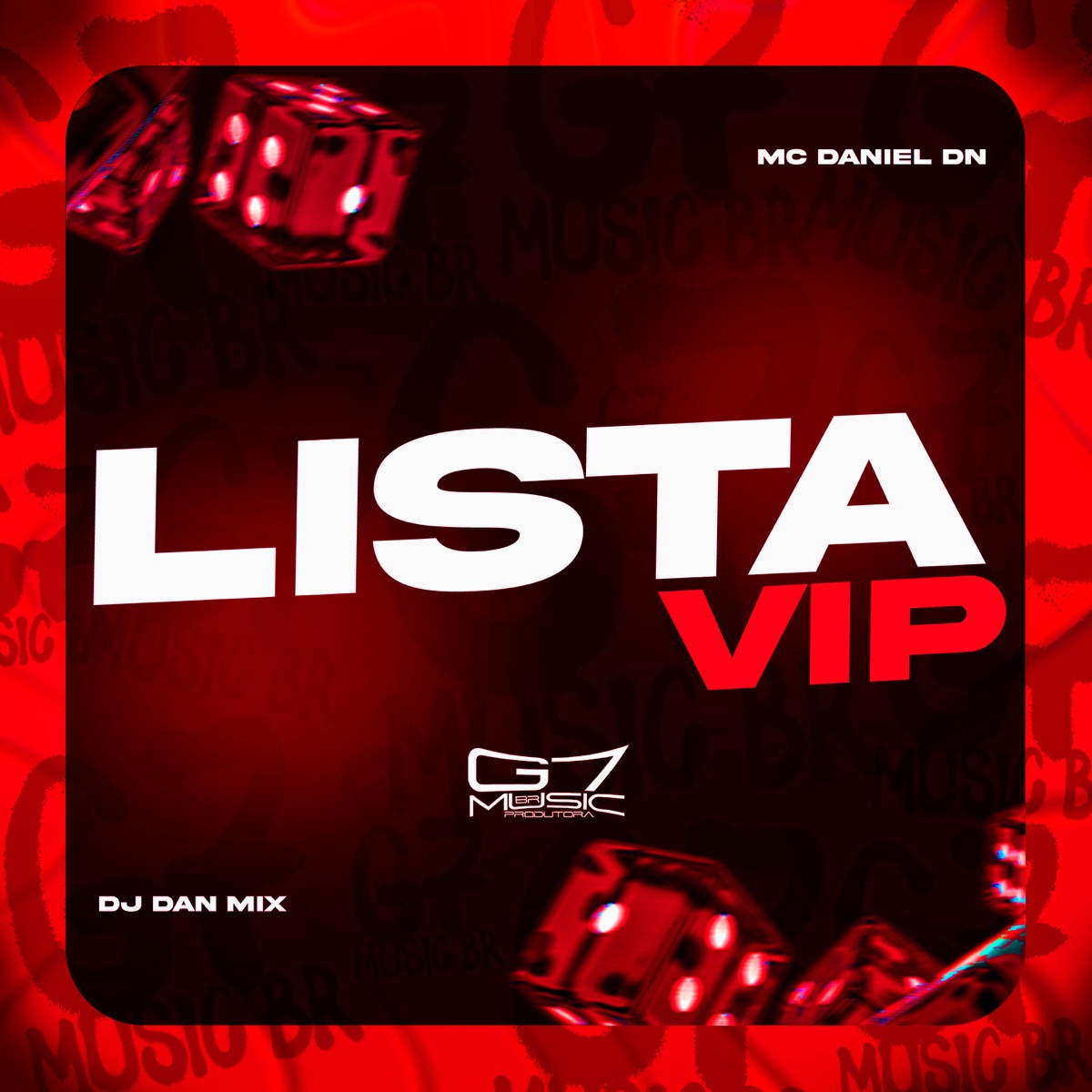 Lista Vip - Single by MC Daniel DN & Dj Dan Mix album cover