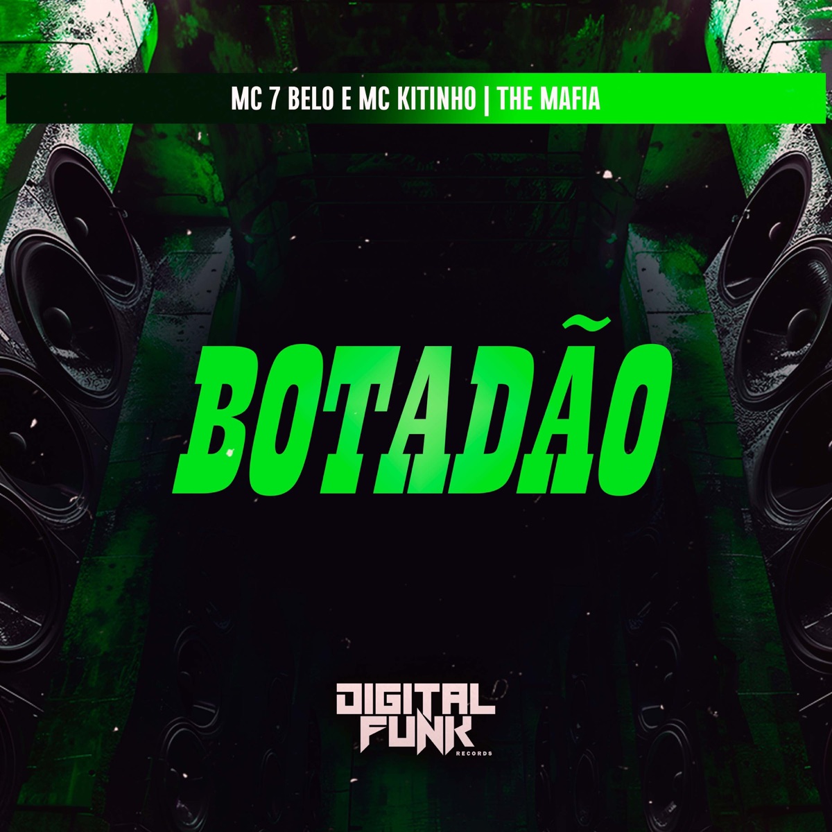 Botadão - Single by The Mafia, Mc 7 Belo & Mc Kitinho album cover