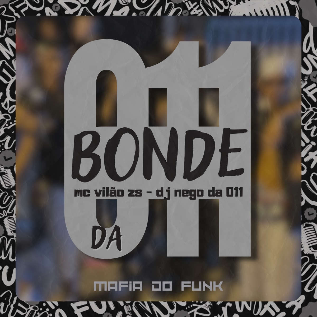 Bonde da 011 - Single by Mafia Do Funk OFC album cover