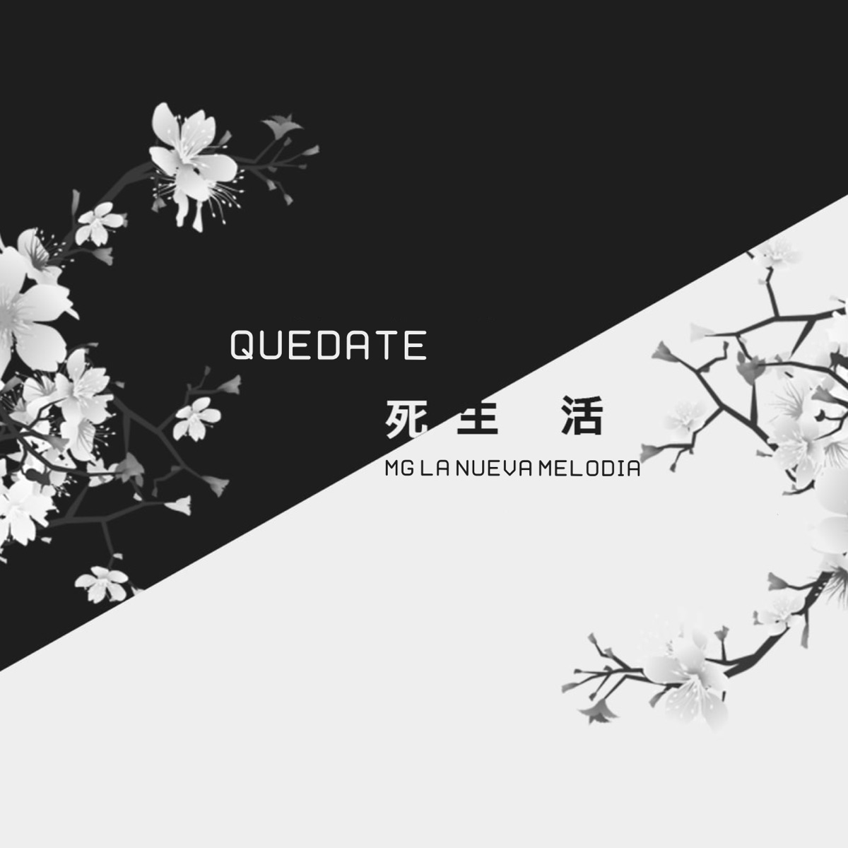 Quedate - Single by MG La Nueva Melodia album cover