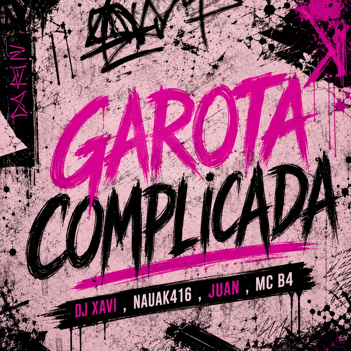 Garota Complicada - Single by Nauak416, Juan Firmino & Mc B4 album cover