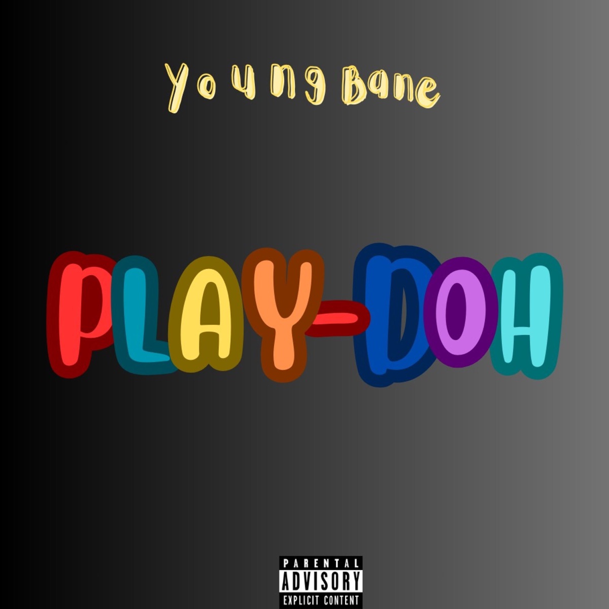 Play-Doh Freestyle - Single by Young Bane album cover