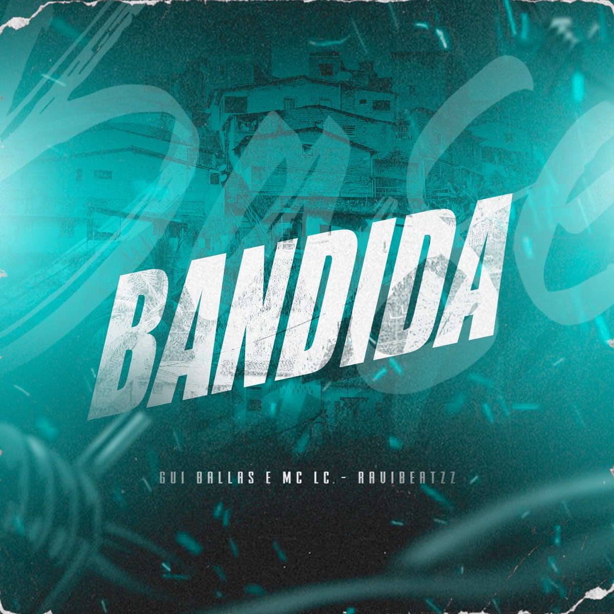 Bandida - Single by Gui Ballas, MC LC & ravibeatzz album cover