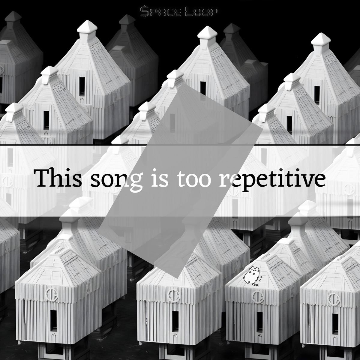 This song is too repetitive - Single by Space Loop album cover