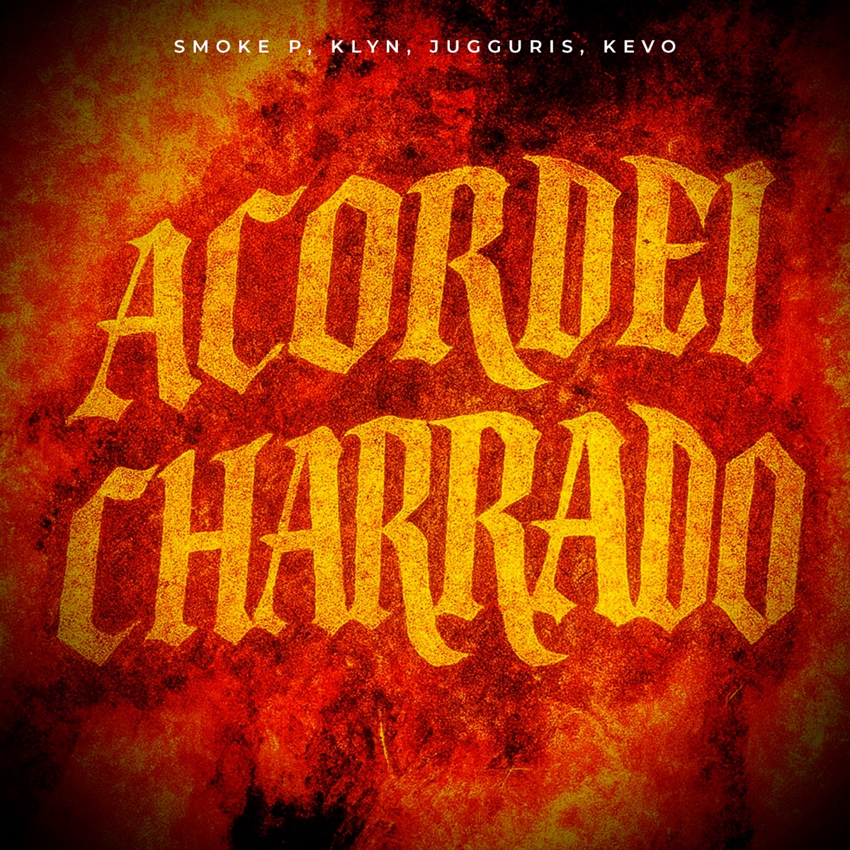 Acordei Charrado (feat. Kevo) - Single by SMOKE P, Klyn & Jugguris album cover