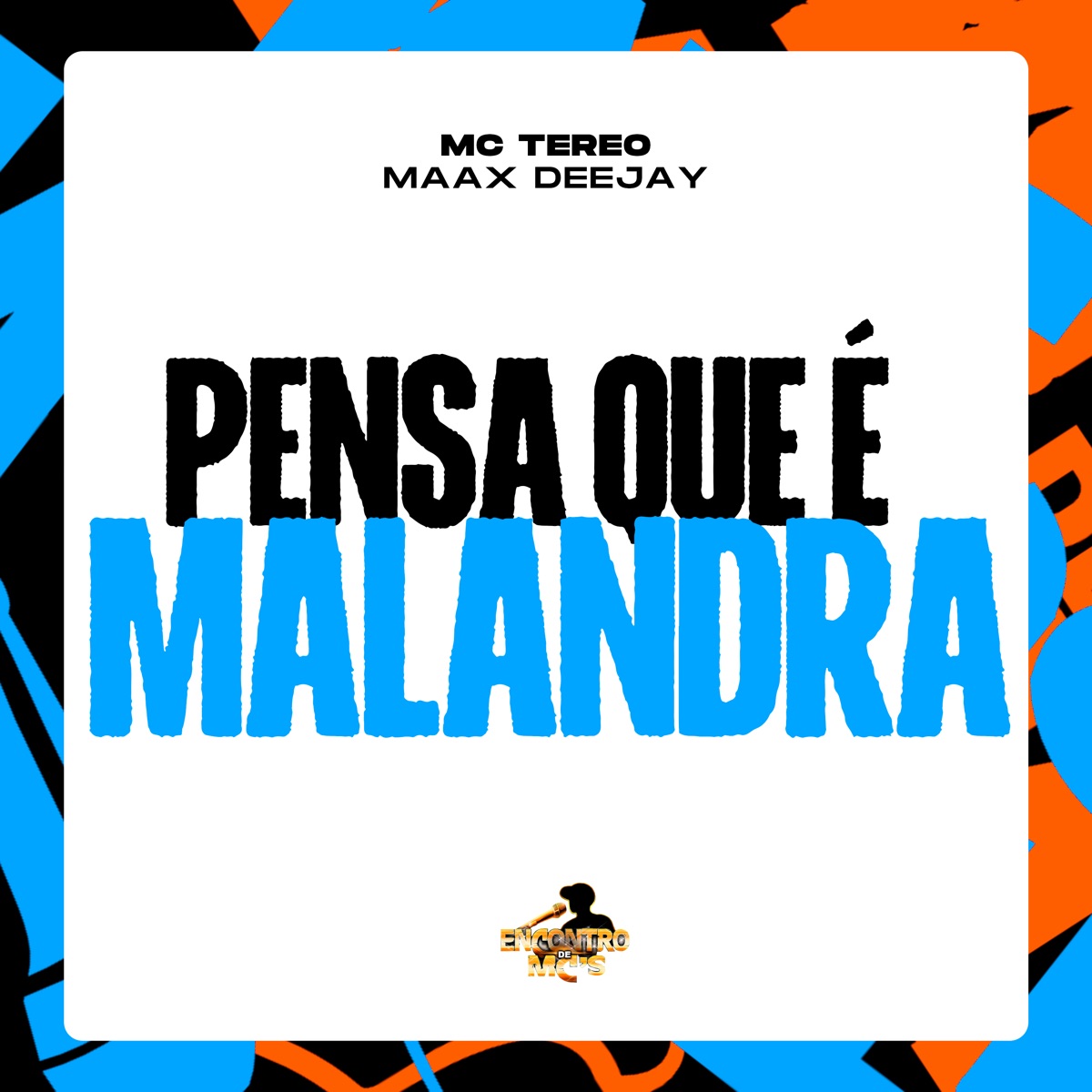 Pensa Que É Malandra - Single by MC TEREO & Maax Deejay album cover