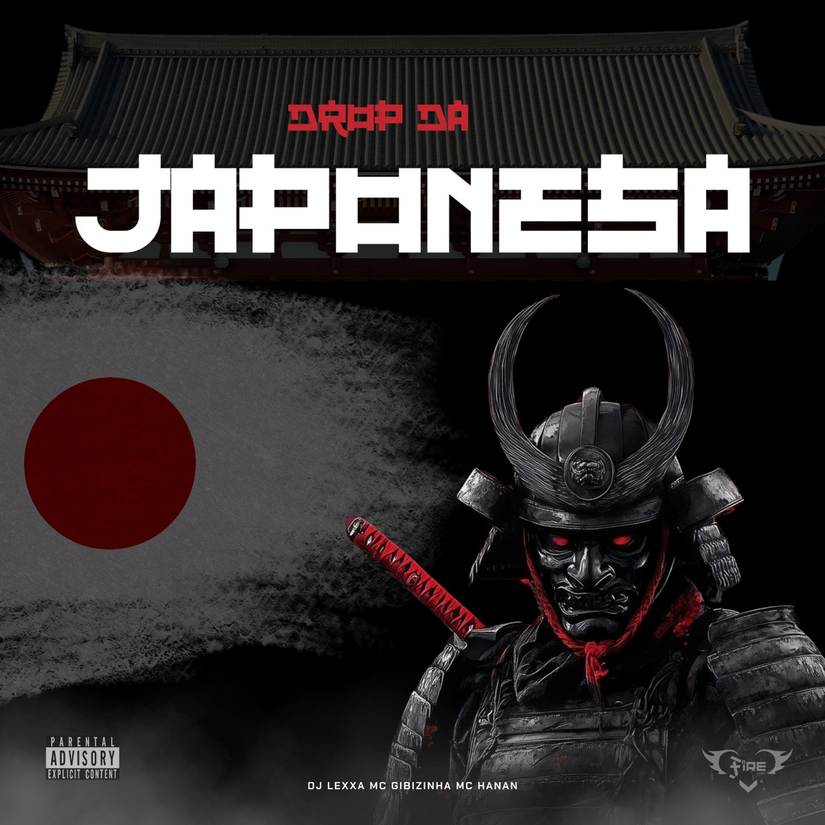 DROP DA JAPONESA (feat. FIRE FLUXOS) - Single by DJ LEXXA, MC Gibizinha & MC Hanan album cover