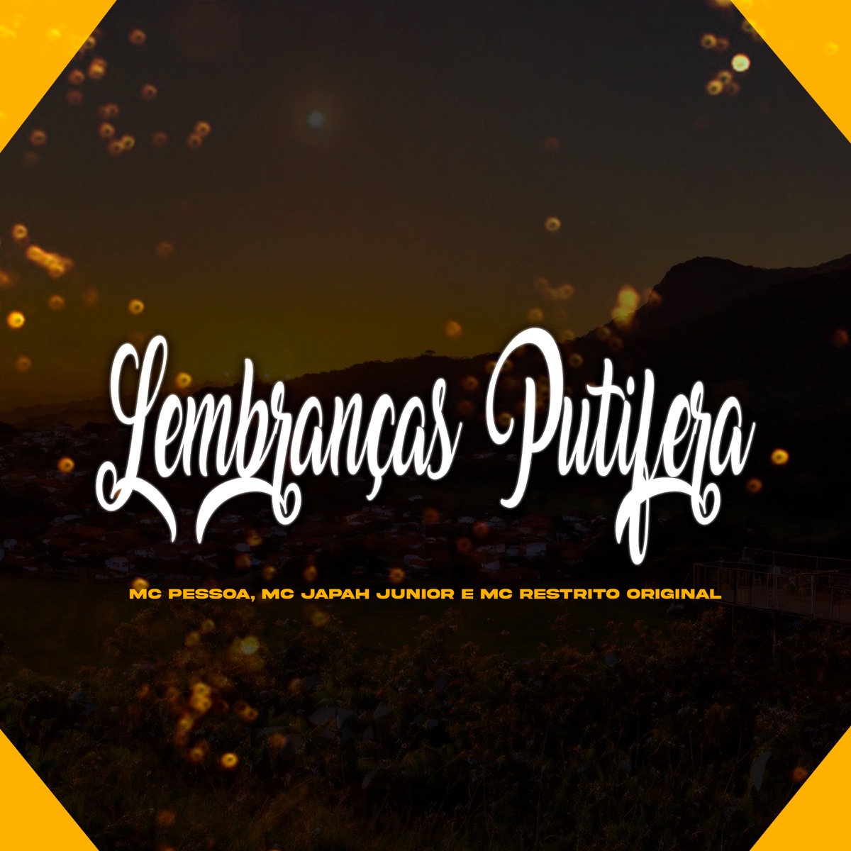 Lembranças Putifera - Single by MC RESTRITO ORIGINAL, MC Pessoa & Mc japah Junior album cover