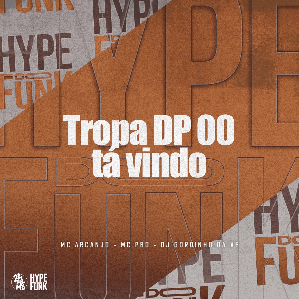 Tropa Dp 00 Tá Vindo - Single by mc pbó, MC ARCANJO & DJ Gordinho da VF album cover