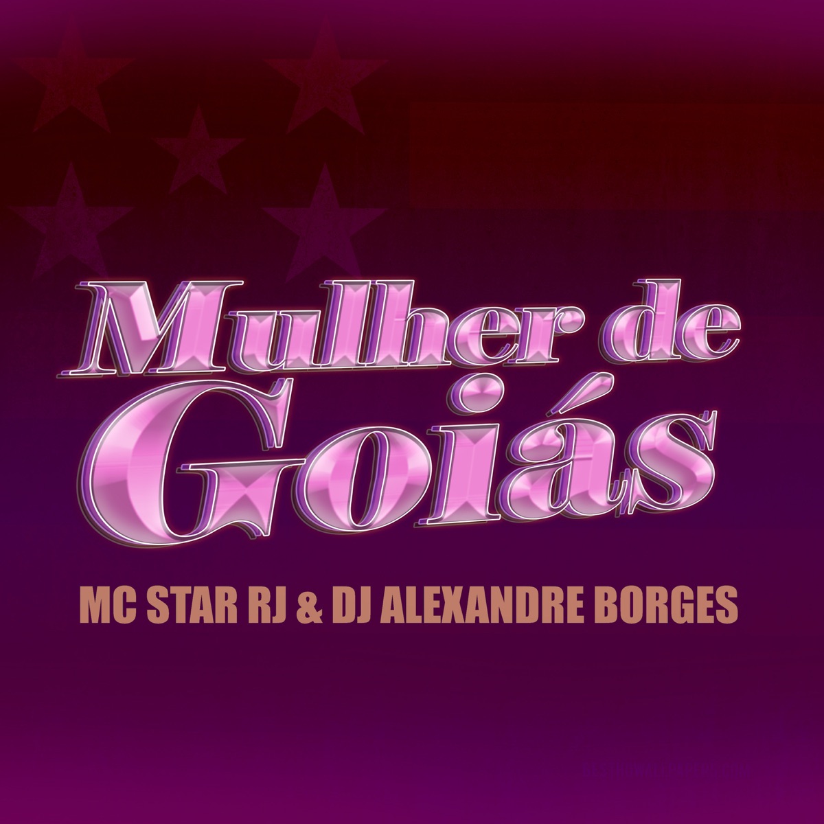 Mulher de Goiás - Single by Dj Alexandre Borges & MC Star Rj album cover