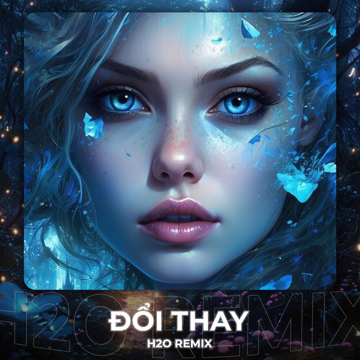 Đổi Thay (Remix House) [feat. Hồ Quang Hiếu] - Single by H2O Houselak album cover