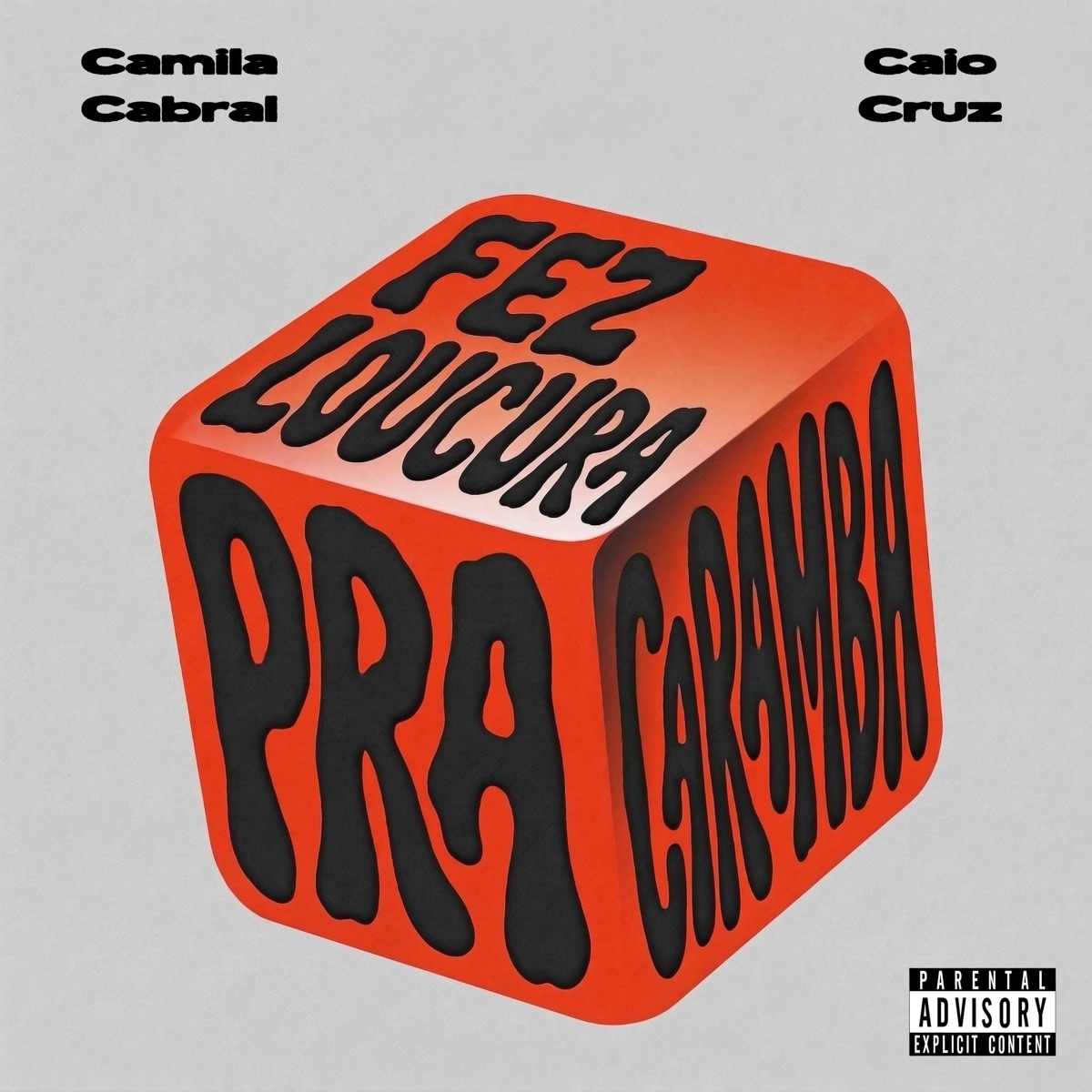 FEZ LOUCURA PRA CARAMBA - Single by Caio Cruz, Camila Cabral & Mc Gw album cover