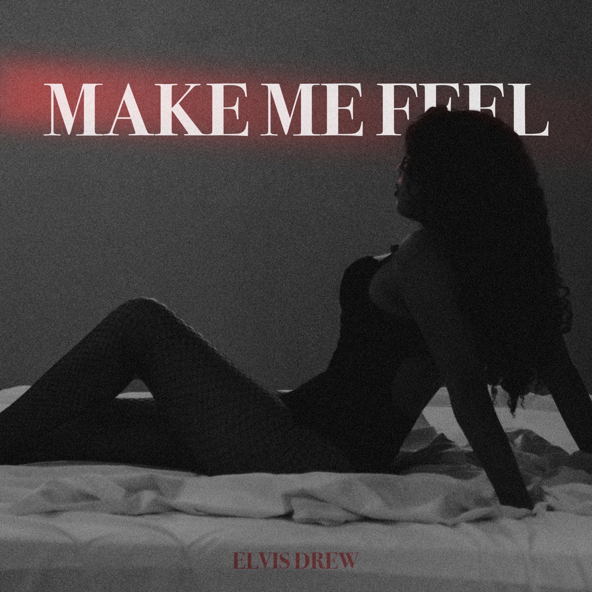 Make Me Feel - Single by Elvis Drew album cover