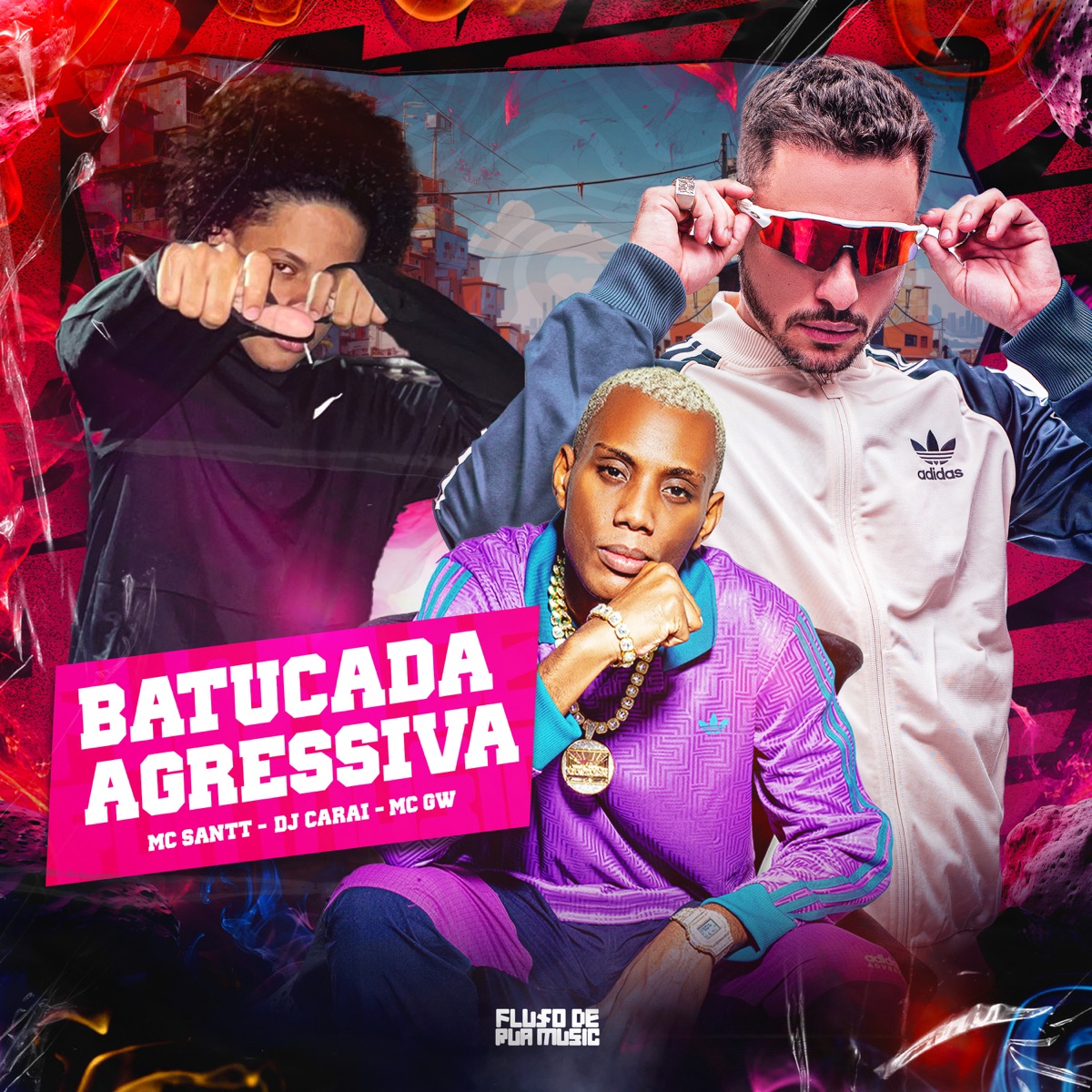 Batucada Agressiva - Single by Mc santt, MC GW & DJ CARAI album cover