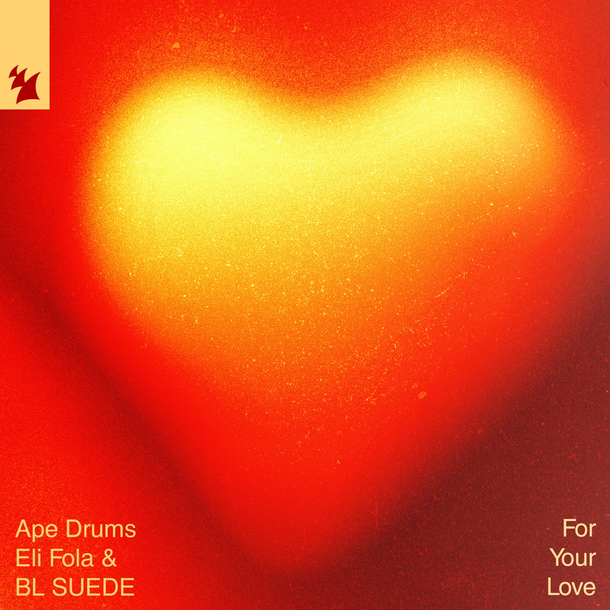 For Your Love - Single by Ape Drums, Eli Fola & BL SUEDE album cover