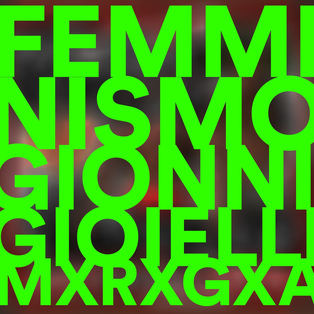FEMMINISMO by Gionni Gioielli & MxRxGxA album cover