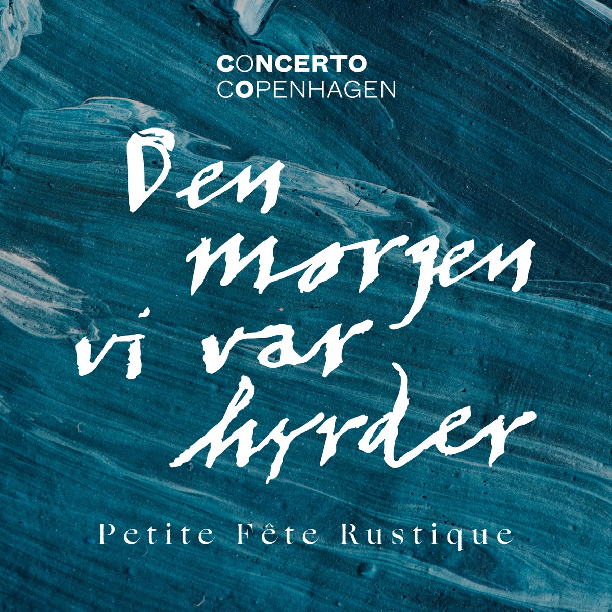 Petite Fête Rustique – Den Morgen Vi Var Hyrder (feat. Poul Hoxbro) by Concerto Copenhagen album cover
