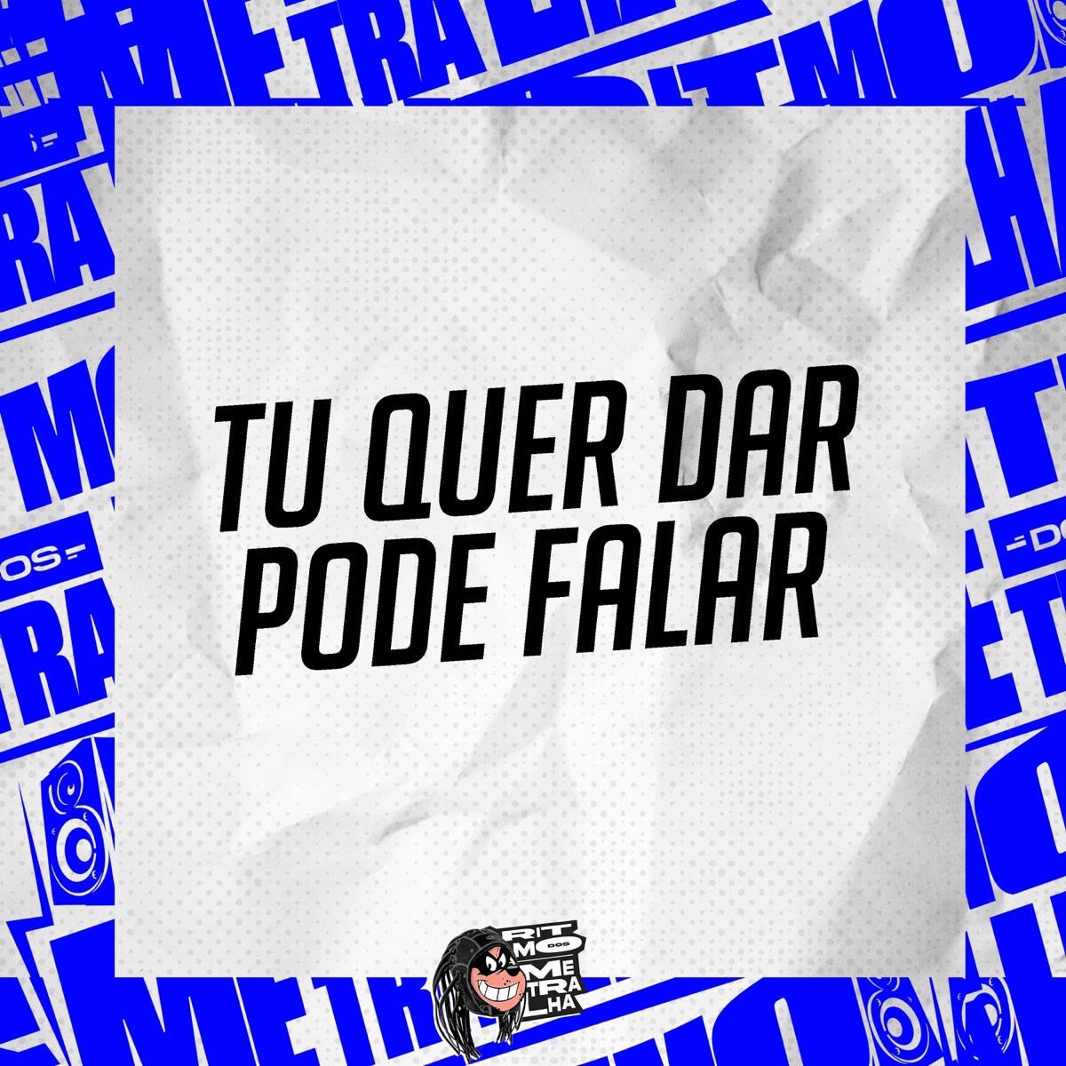 Tu Quer Dar Pode Falar - Single by DJ Boo dos fluxos & MC PRR FELIPINHO album cover