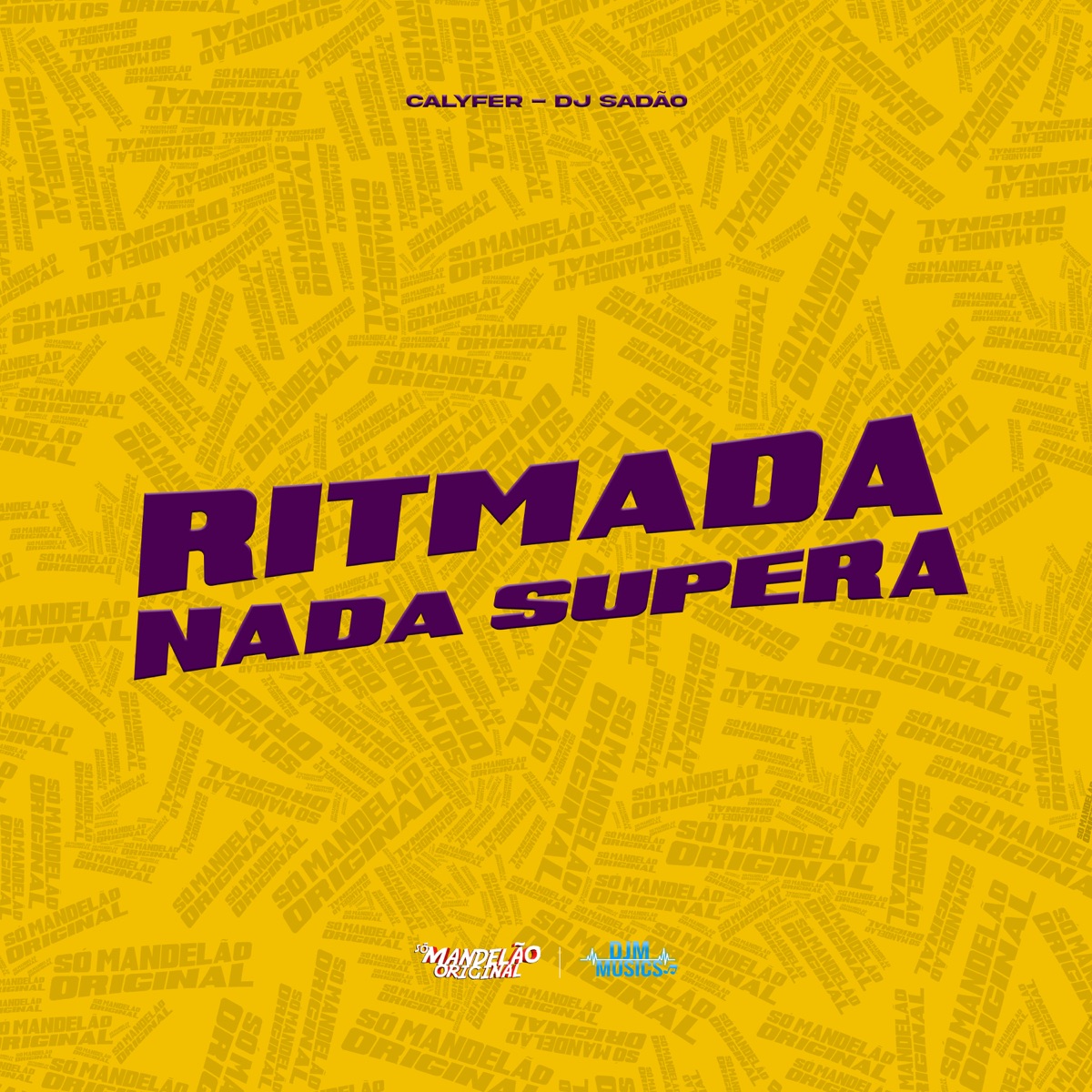 Ritmada Nada Supera - Single by CalyFer & DJ Sadão album cover