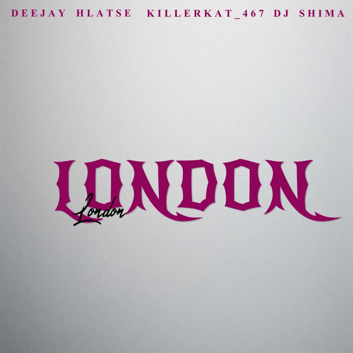 London - Single by Deejay Hlatse, KillerKat_467 & Dj Shima album cover