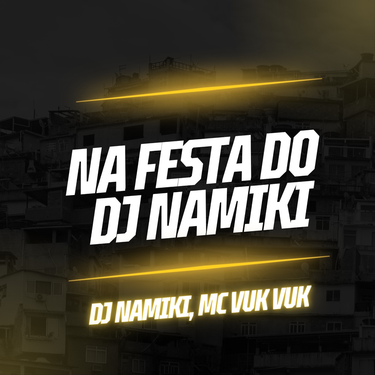 Na Festa do Dj Namiki - Single by DJ NAMIKI album cover