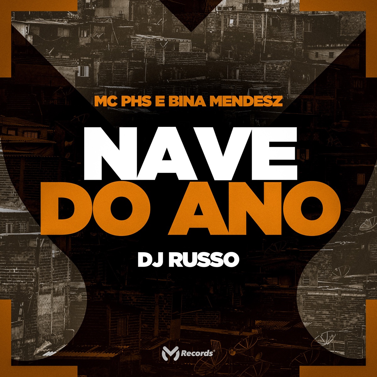 Nave do Ano - Single by Mc PHS, BINA MENDESZ & DJ Russo album cover