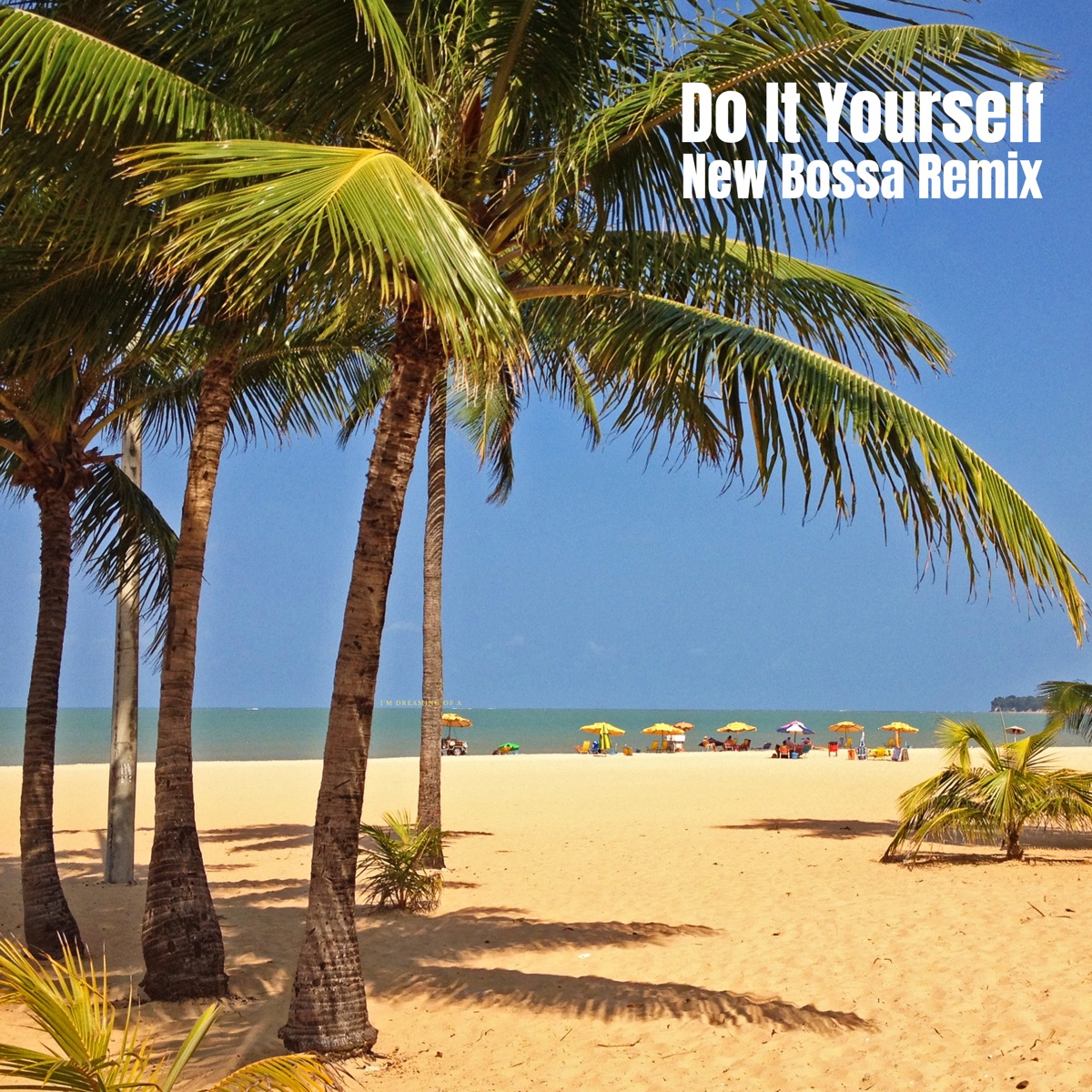 Do It Yourself (New Bossa Remix) - Single by Markko Mendes & DJ Hum album cover