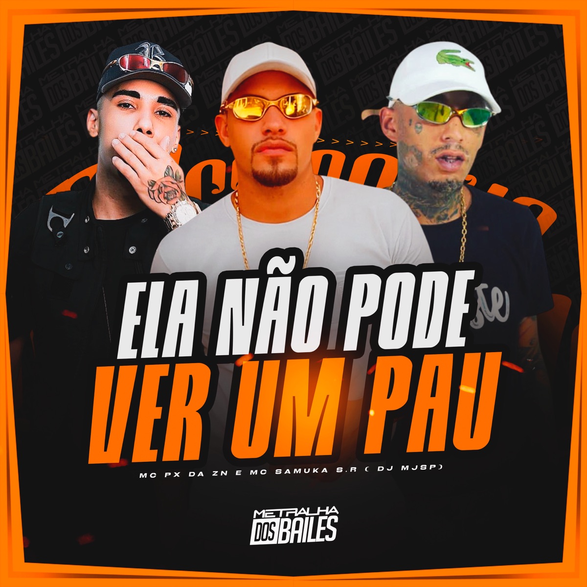 Ela Não Pode Ver Um Pau - Single by MC Samuka S.R, MC Px da Zn & DJ MJSP album cover