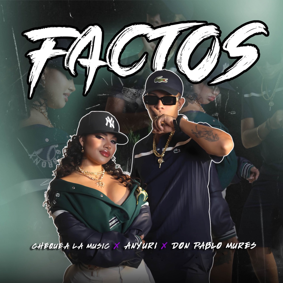 Factos - Single by Chequea La Music, Don Pablo Mures & Anyuri album cover