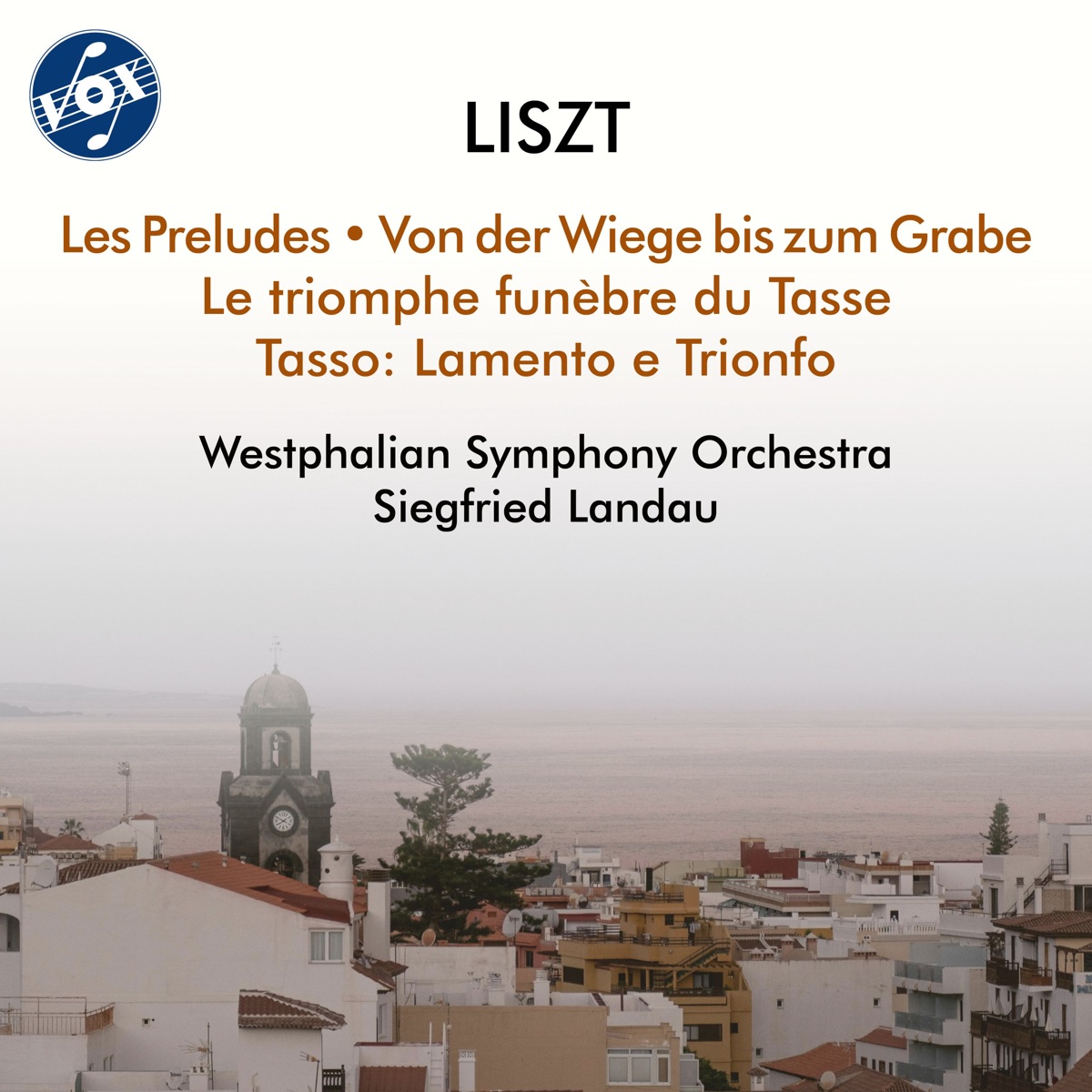 Liszt: Les préludes, S. 97 & Other Orchestral Works by Westphalian Symphony Orchestra & Siegfried Landau album cover