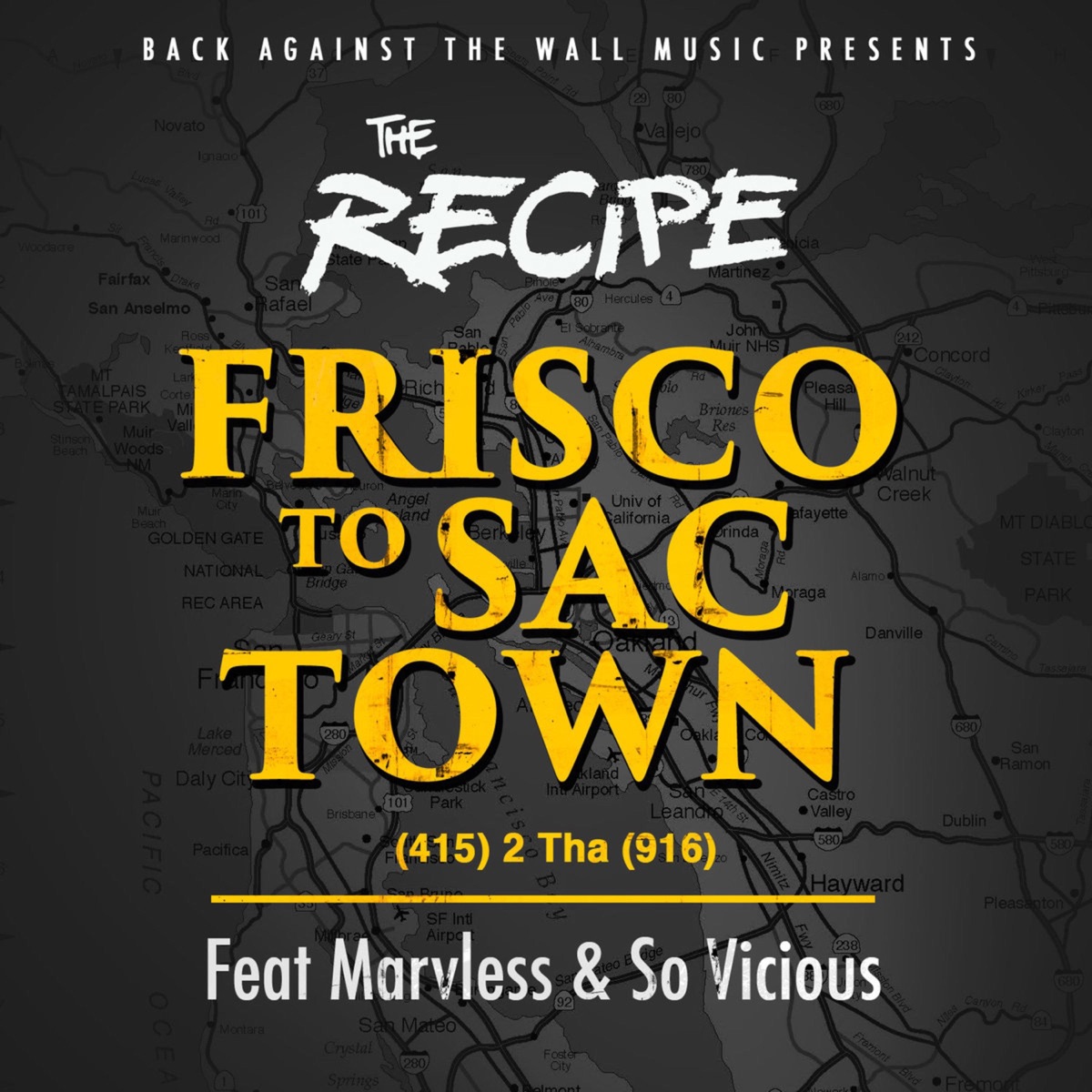 Frisco to Sactown (feat. Marvless & So Vicious) - Single by The Recipe album cover