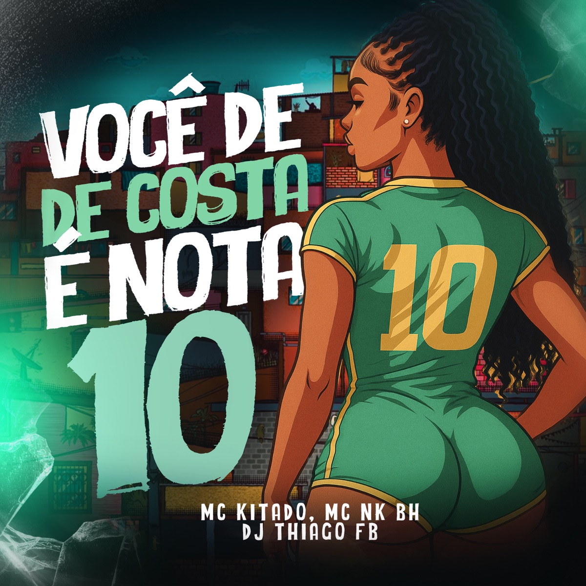 Você de Costa É Nota 10 - Single by mc kitado, MC NK BH & Dj Thiago Fb album cover