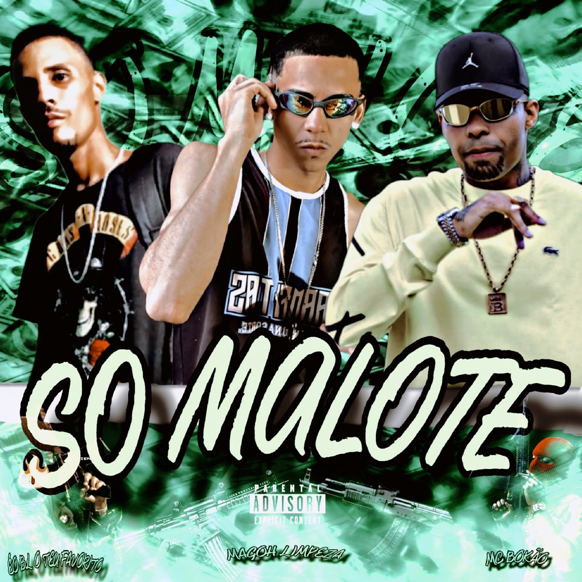 Só Malote - Single by MAGOH LIMPEZA, ÉO BL O TEU FAVORITO & MC Bokão album cover