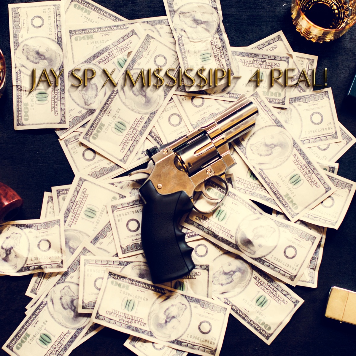 4 Real! - Single by Jay SP & Mi$sis$ipi album cover