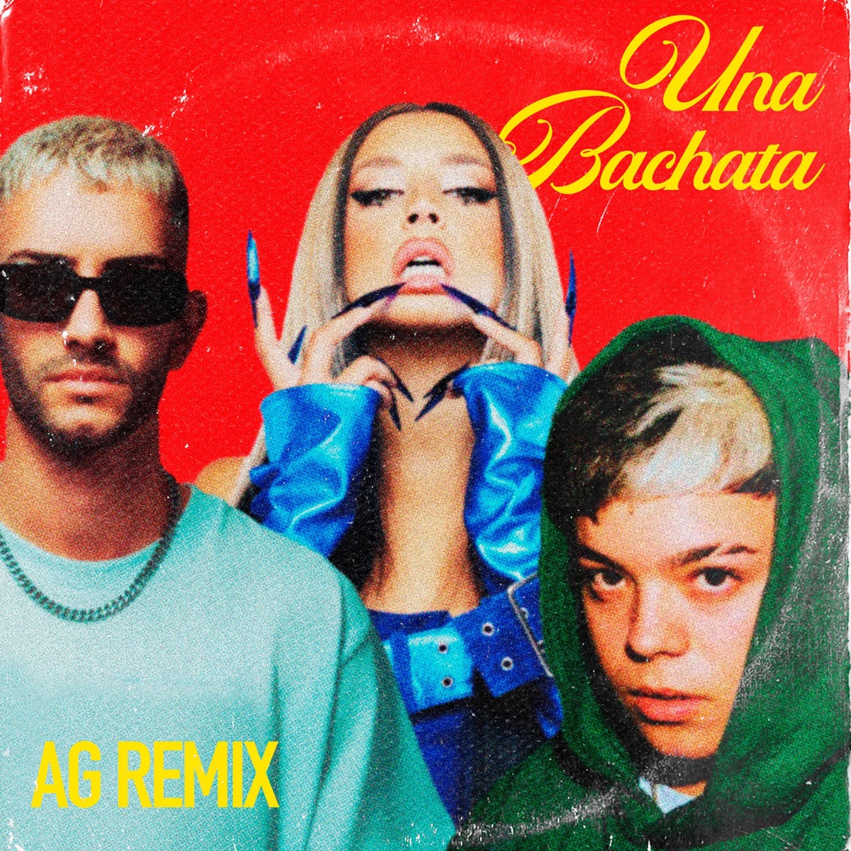 Una Bachata (Remix) - Single by AG Remix & Albert Gonzalez album cover