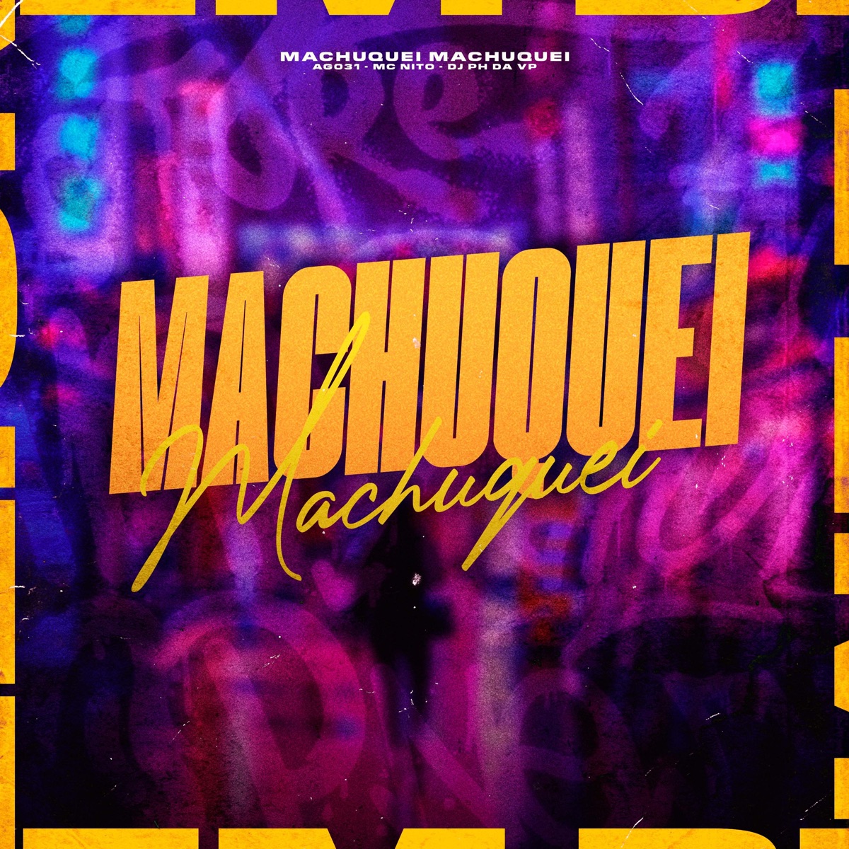 Machuquei Machuquei - Single by AG031, MC Nito & DJ PH DA VP album cover