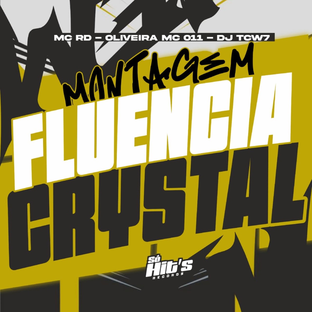 Montagem Fluencia Crystal - Single by DJ TCW7, Oliveira Mc 011 & MC RD album cover