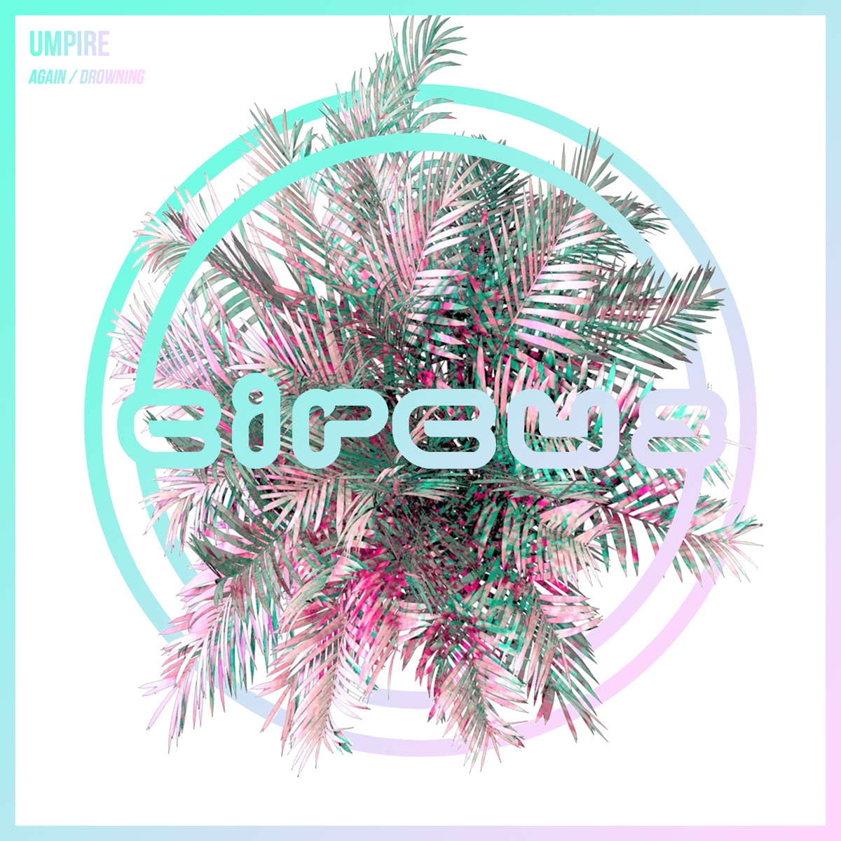 Again / Drowning - Single by Umpire album cover