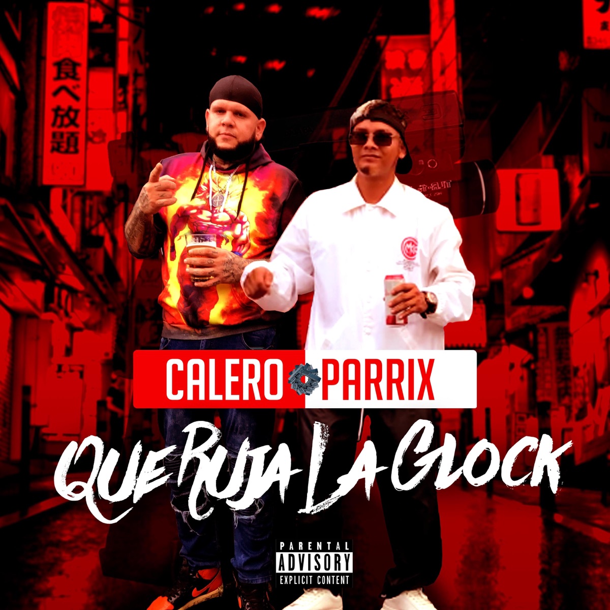 Que Ruja La Glock - Single by Calero & Parrix album cover