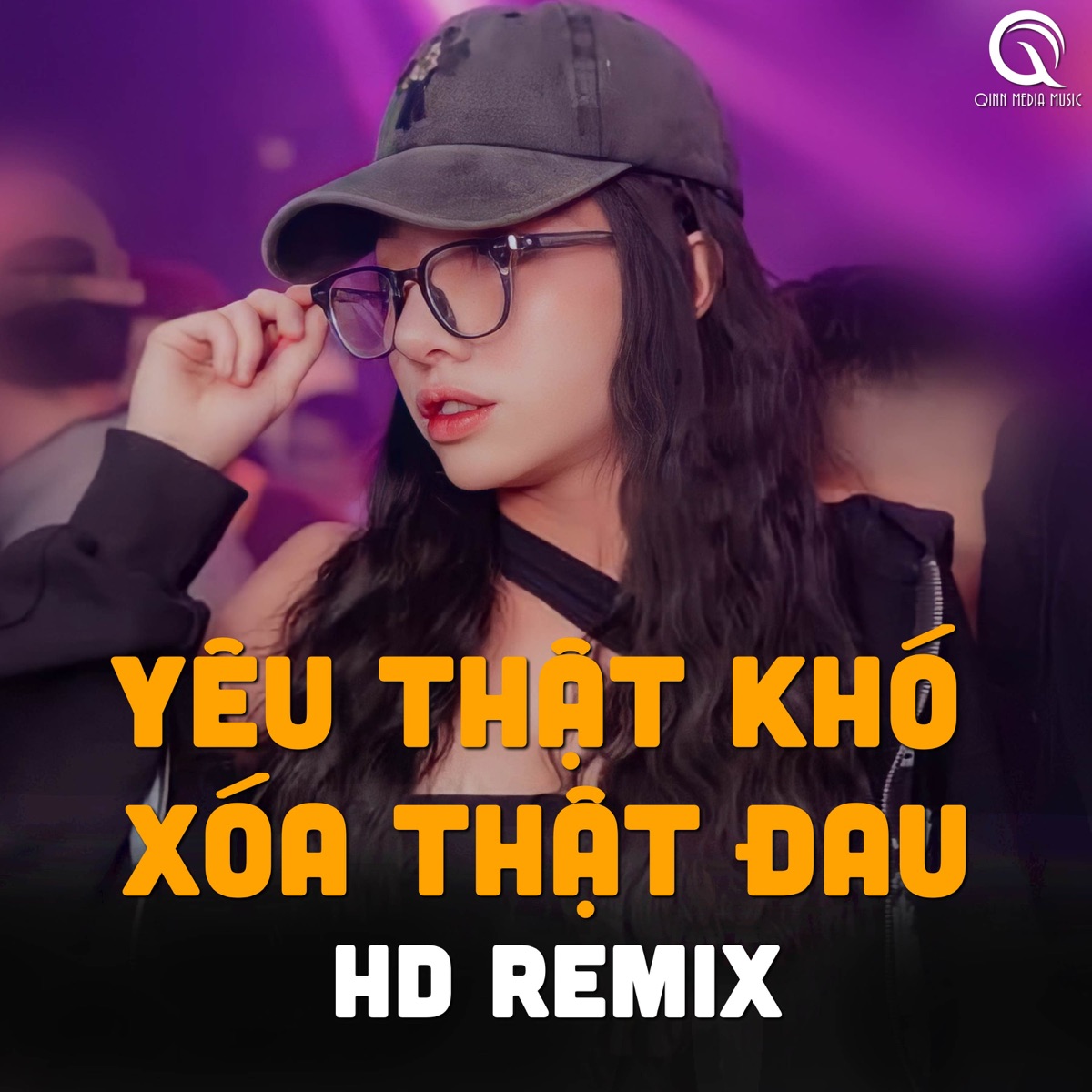 Yêu Thật Khó Xóa Thật Đau (HD Remix) - Single by Qinn Media & Trương Hải Minh album cover