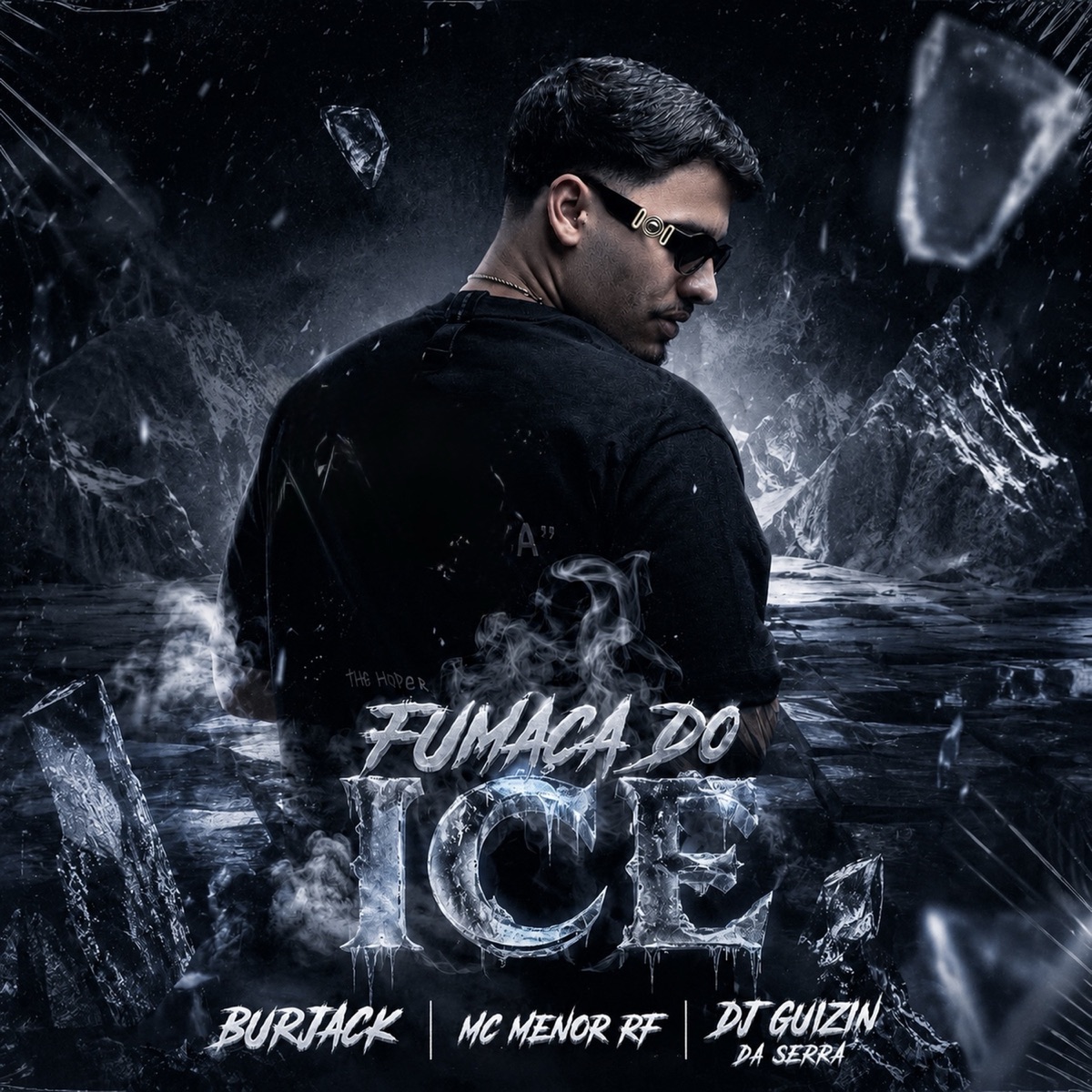 Fumaça Do Ice (feat. Mc Menor Rf) - Single by Burjack & DJ GUIZIN DA SERRA album cover