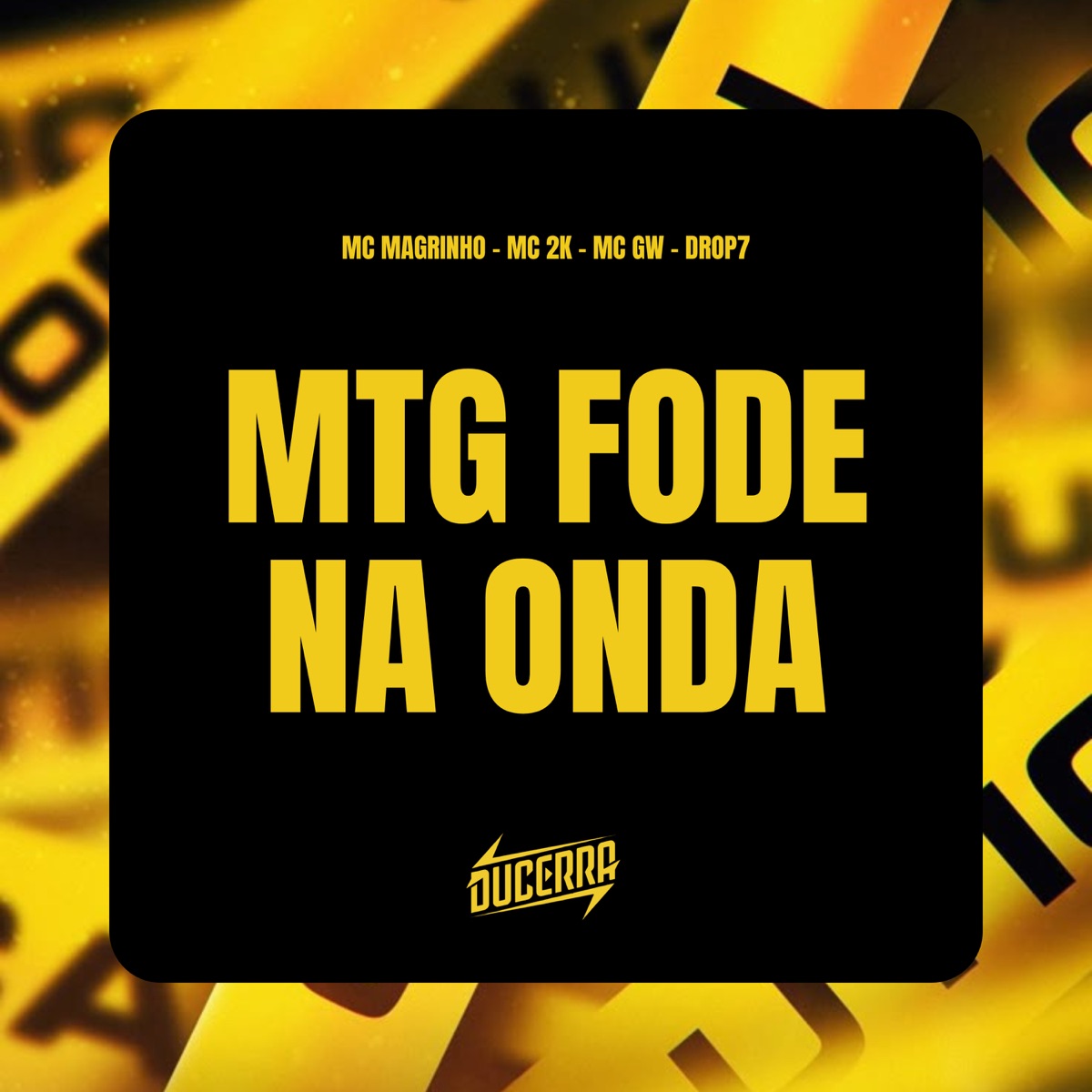 MTG FODE NA ONDA (feat. DuCerra) - Single by DROP7, Mc Magrinho, MC GW & Mc 2K album cover