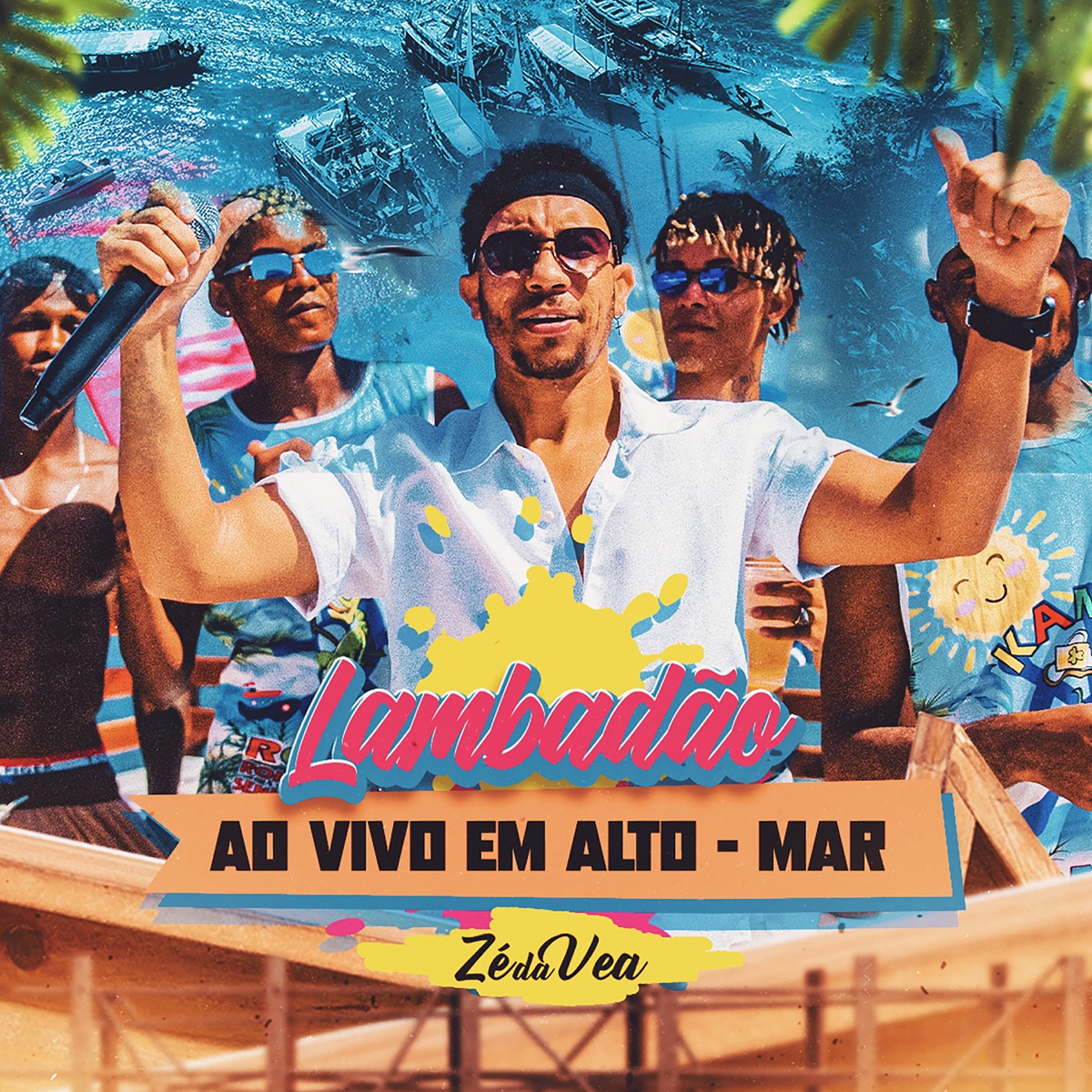 Lambadão ao Vivo em Alto Mar by Zé da Vea album cover