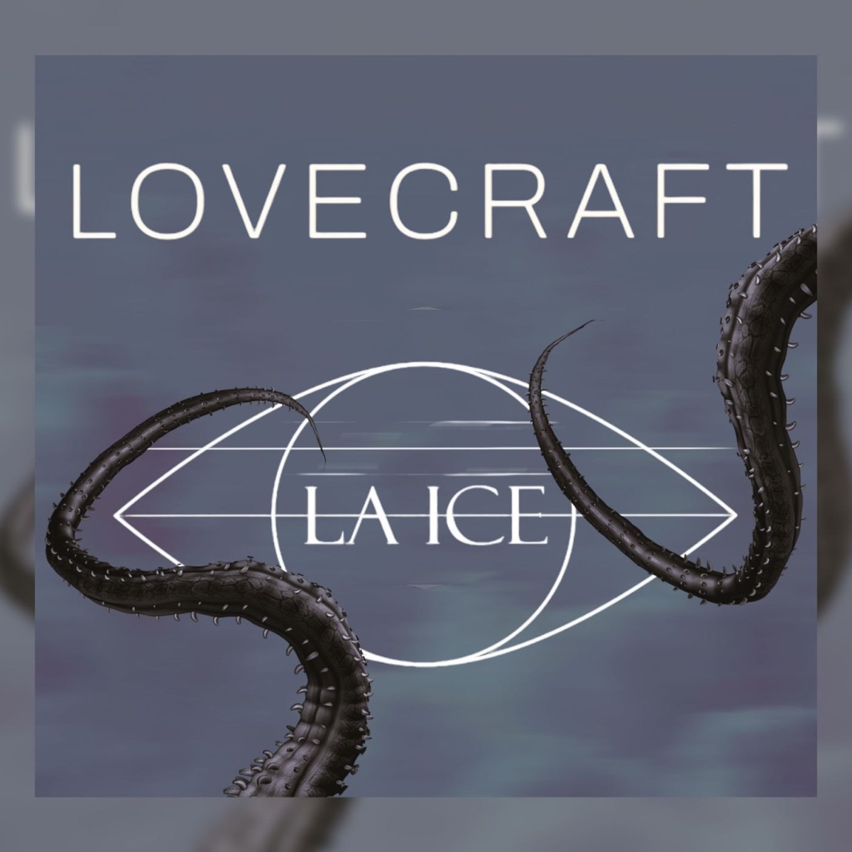 lovecraft - Single by La Ice album cover